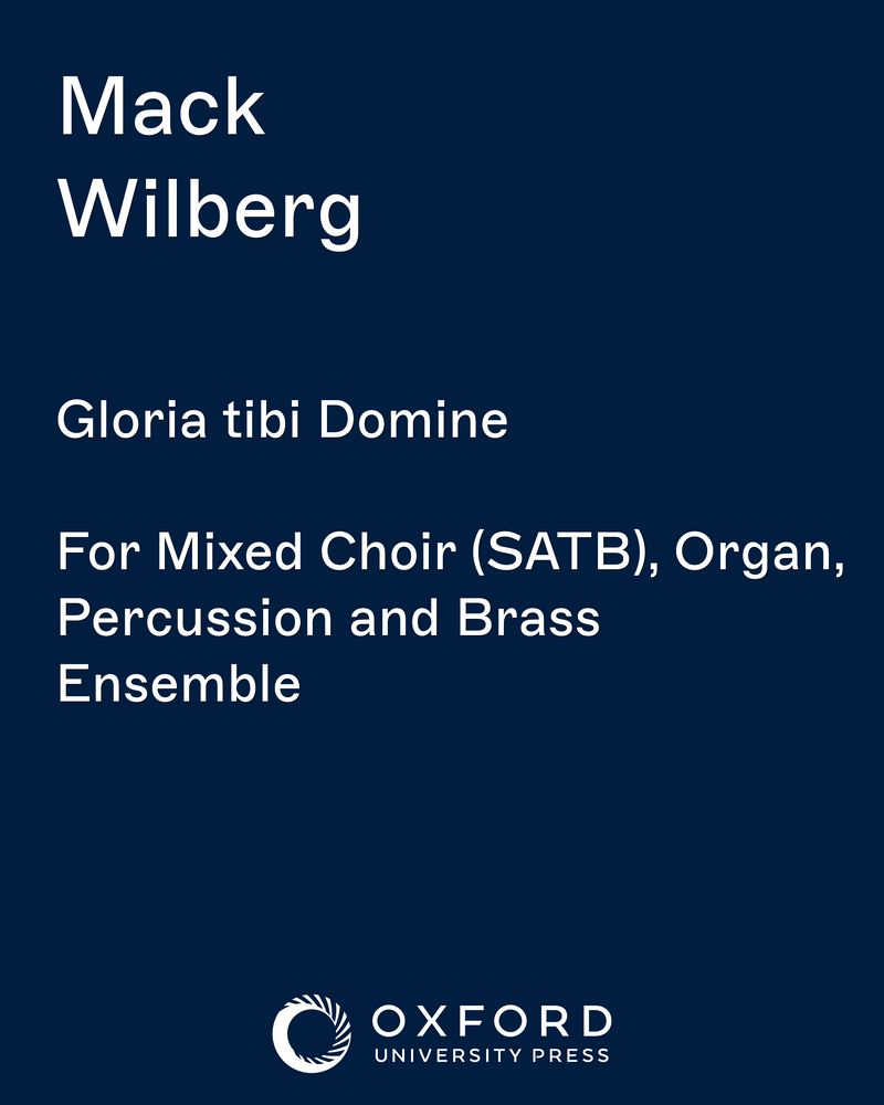 Gloria tibi Domine — Mack Wilberg