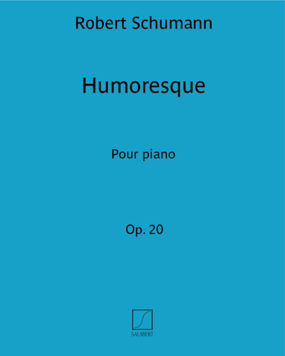 Humoresque, op. 20 — 舒曼