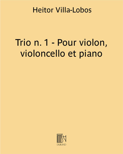 Trio n. 1 - Pour violon, violoncello et piano — 维拉-洛博斯