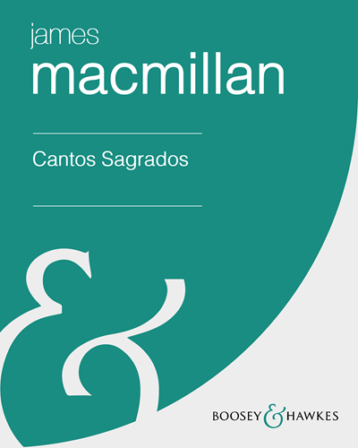 Cantos Sagrados [Orchestral Version] — 詹姆斯·麦克米伦