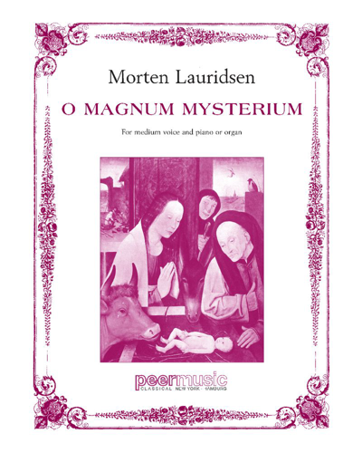 O Magnum Mysterium — Morten Lauridsen