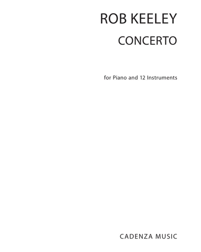Concerto for Piano and 12 Instruments — Rob Keeley