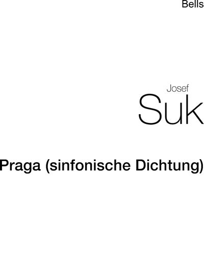 Praga (Symphonic Poem), op. 26 — 约瑟夫·苏克
