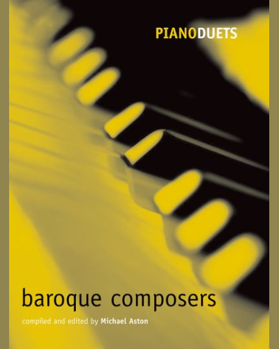 Piano Duets: Baroque Composers — Michael Aston