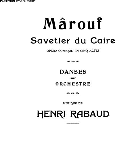 Mârouf, savetier du Caire: Ballet (Danses) — Henri Rabaud