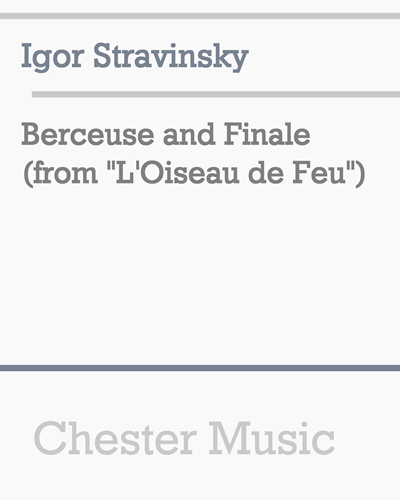 Berceuse and Finale (from 'L'Oiseau de Feu') — 斯特拉文斯基