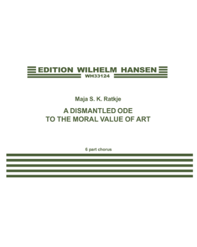 A Dismantled Ode to the Moral Value of Art — Maja Solveig Kjelstrup Ratkje