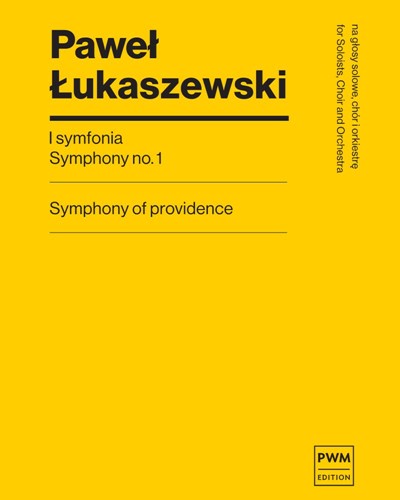 Symphony No. 1 'Symphony of Providence' — Paweł Łukaszewski
