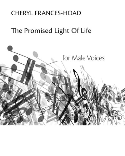 The Promised Light of Life — Cheryl Frances-Hoad