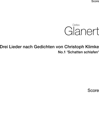 Drei Lieder nach Gedichten von Christoph Klimke — Detlev Glanert