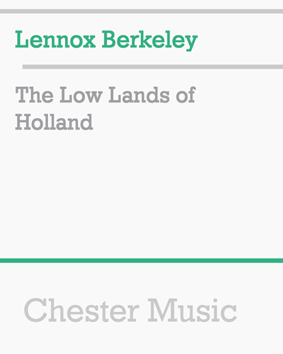 The Low Lands of Holland — 伦诺克斯·伯克利