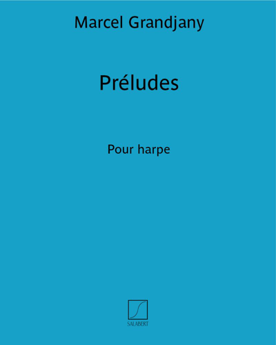 Préludes — Marcel Grandjany