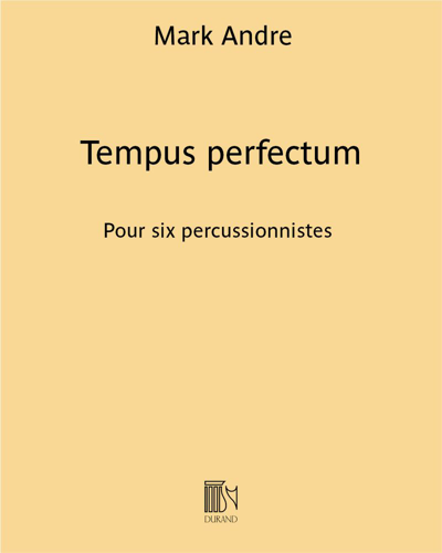 Tempus perfectum — Mark Andre