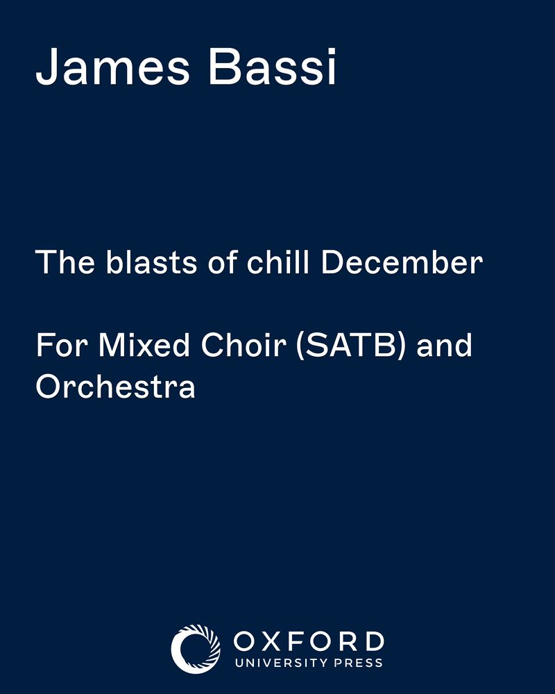 The blasts of chill December — James Bassi