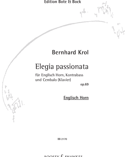 Elegia Passionata, op. 69 — Bernhard Krol