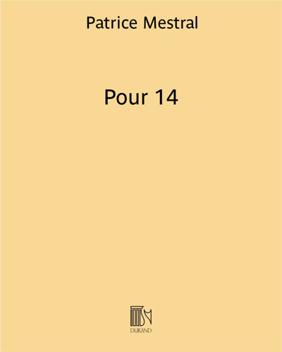 Pour 14 (Provisional Title) — Patrice Mestral