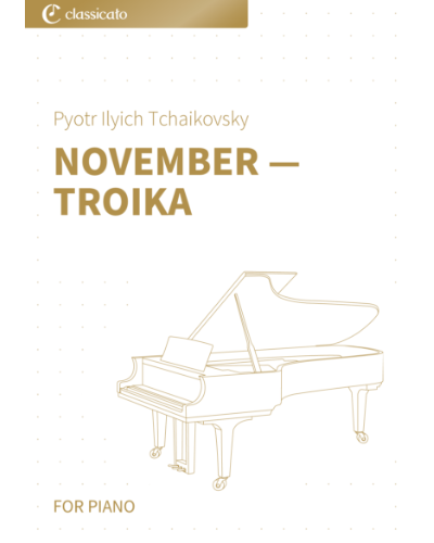 November, 'Troika' (No. 11 from 'The Seasons op. 37b') — 柴可夫斯基