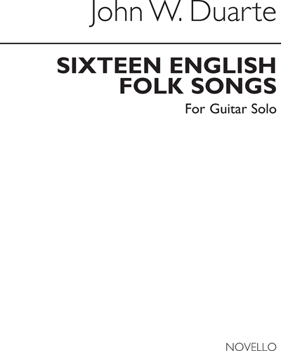 Sixteen English Folk Songs — John William Duarte