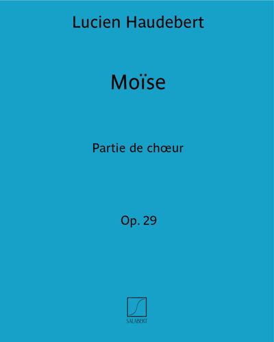 Moïse, op. 29 — Lucien Haudebert