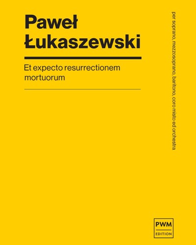 Et Expecto Resurrectionem Mortuorum — Paweł Łukaszewski