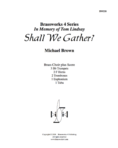 Shall We Gather? — Michael Brown