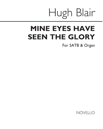 Mine Eyes Have Seen the Glory — Hugh Blair