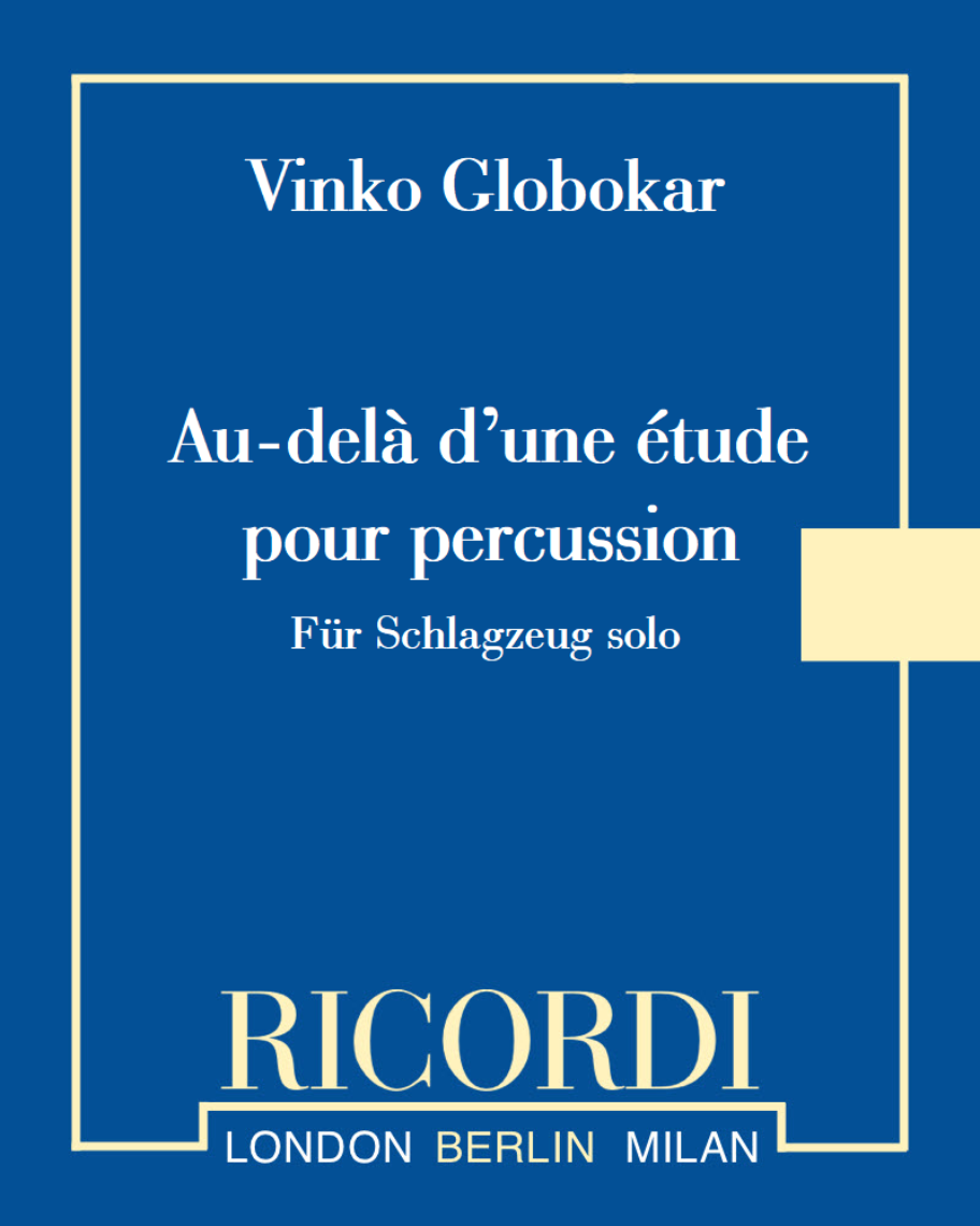 Au-delà d’une étude pour percussion — Vinko Globokar