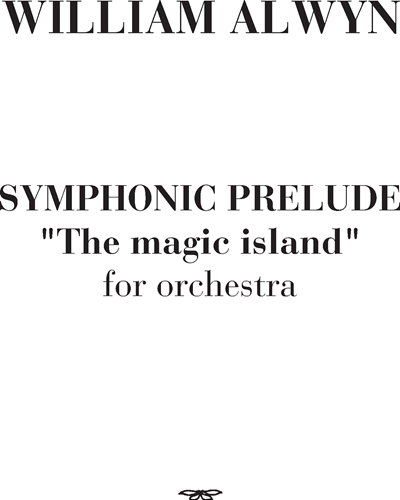 Symphonic prelude: 'The magic island' — William Alwyn