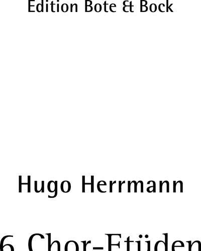 Six Choir Etudes, op. 72 — Hugo Herrmann