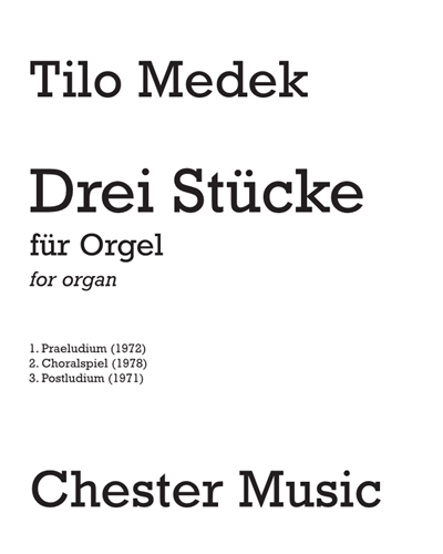 Three Pieces For Organ — Tilo Medek