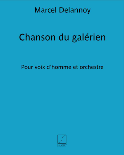 Chanson du galérien — Marcel Delannoy
