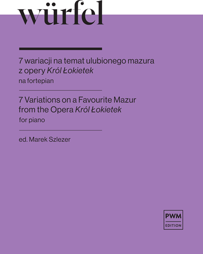 7 Variations on a Favourite Mazur (from 'Król Łokietek') — Wilhelm Würfel