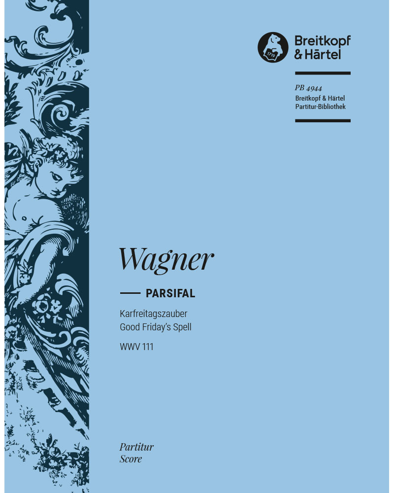 Parsifal, WWV 111 - Karfreitagszauber — 瓦格纳