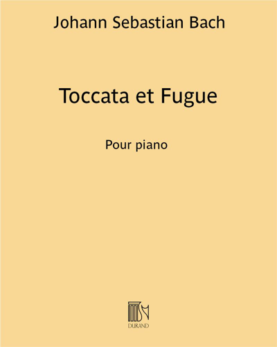 Toccata et Fugue (extraites de "Pièces d’orgue") — 巴赫