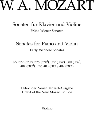 Sonatas for Piano and Violin K. 379 (373a), 376 (374d), 377 (374e), 380 (374f), 404 (385d), 372, 403 (385c), 402 (385e) — 莫扎特