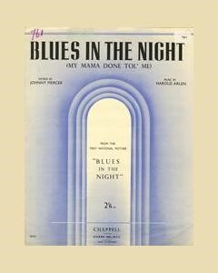 Blues In The Night — Harold Arlen