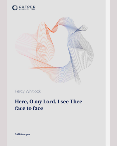 Here, O my Lord, I see Thee face to face — Percy Whitlock