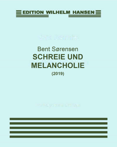 Schreie und Melancholie — Bent Sørensen