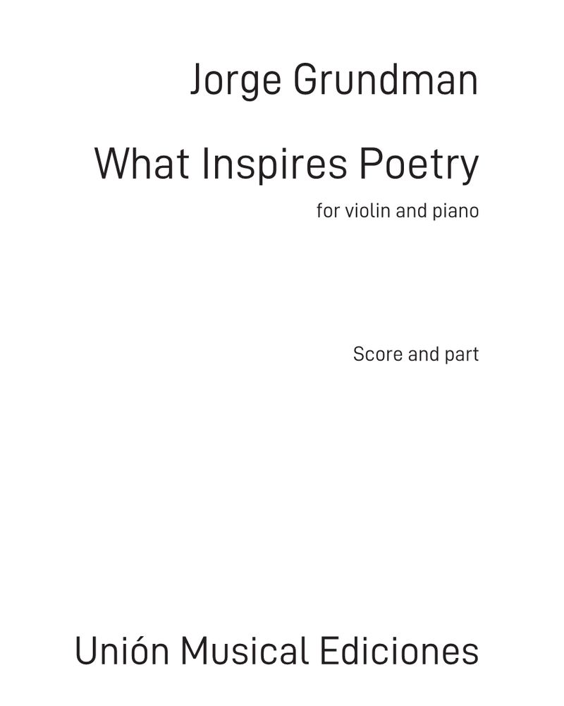 What Inspires Poetry — Jorge Grundman