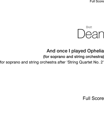 And once I played Ophelia — 布雷特·迪恩