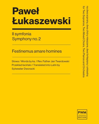Symphony No. 2 - Festinemus Amare Homines — Paweł Łukaszewski