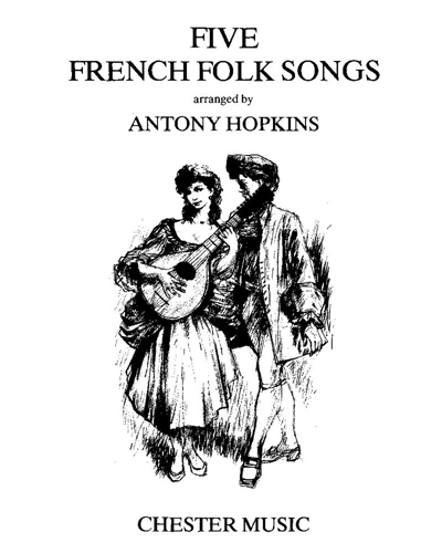 Five French Folk Songs — Antony Hopkins