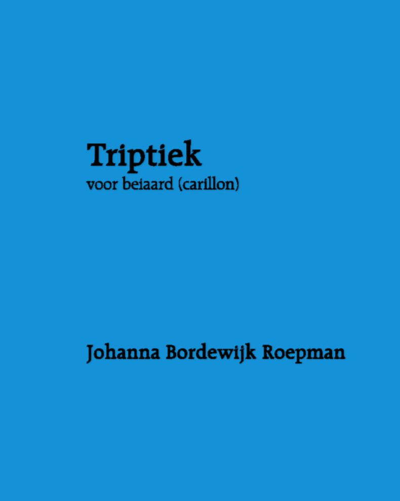 Triptych for a 3.5 Octave Carillon — Johanna Bordewijk-Roepman