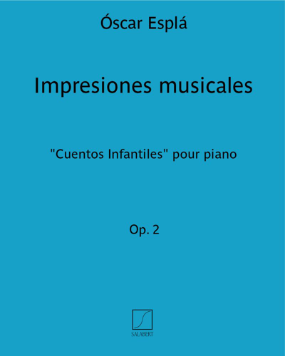 Impresiones musicales Op. 2 — Óscar Esplá