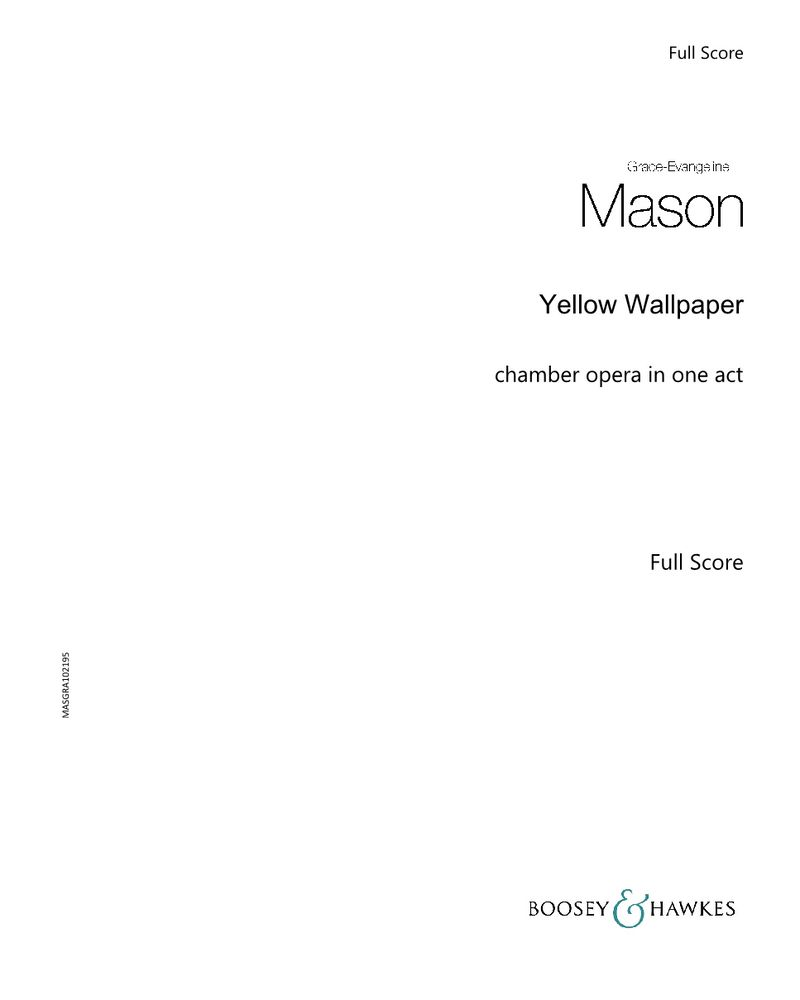 Yellow Wallpaper — Grace-Evangeline Mason