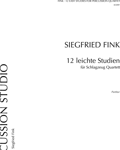 Twelve Easy Studies for Percussion Quartet — 齐格弗里德·芬克