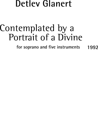 Contemplated by a Portrait of a Divine, op. 28 — Detlev Glanert