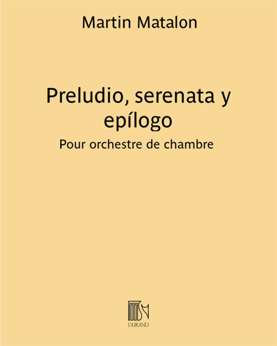 Preludio, serenata y epílogo — Martin Matalon