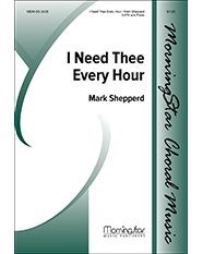 I Need Thee Every Hour — Mark Shepperd