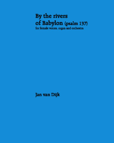 By the Rivers of Babylon — Jan van Dijk